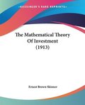 The Mathematical Theory of Investment (1913)