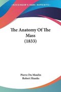 The Anatomy Of The Mass (1833)