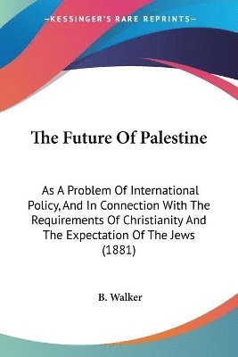B Walker - Future Of Palestine, Häftad