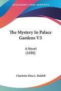 The Mystery in Palace Gardens V3: A Novel (1880)