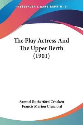 Play Actress And The Upper Berth (1901)