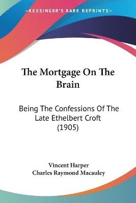Vincent Harper - Mortgage On The Brain, Häftad