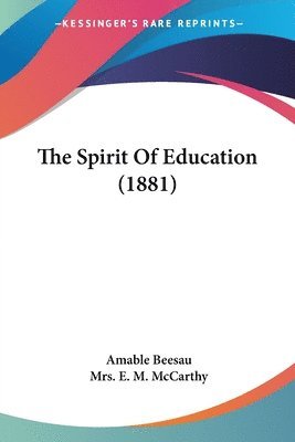 Amable Beesau - Spirit Of Education (1881), Häftad