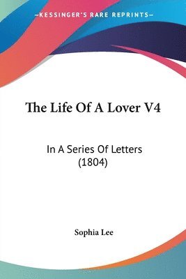 Sophia Lee - Lee, S: Life Of A Lover V4, Häftad. Tillgänglighet: Lägg i varukorg
