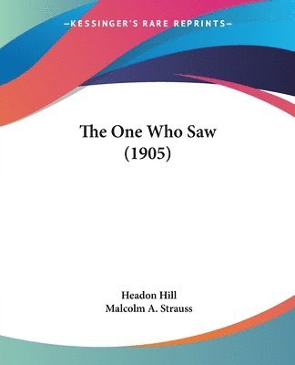 Headon Hill - One Who Saw (1905), Häftad