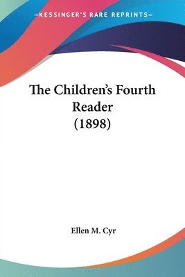 Children's Fourth Reader (1898)