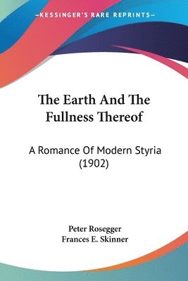 Earth And The Fullness Thereof