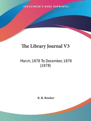 R R Bowker - Library Journal V3, Häftad. Tillgänglighet: Lägg i varukorg