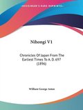 Nihongi V1: Chronicles of Japan from the Earliest Times to A. D. 697 (1896)