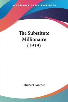 Substitute Millionaire (1919)