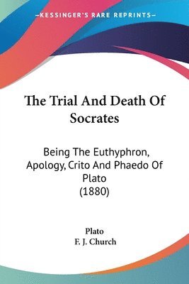 Plato - Trial And Death Of Socrates, Häftad