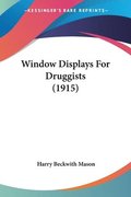 Window Displays for Druggists (1915)