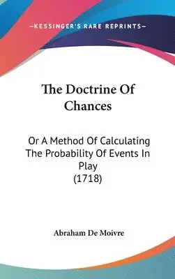 Abraham De Moivre - Moivre, A: Doctrine Of Chances, Inbunden. Tillgänglighet: Lägg i varukorg