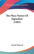 The Place Names of Elginshire (1905)