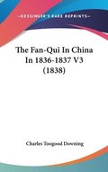 The Fan-Qui In China In 1836-1837 V3 (1838)