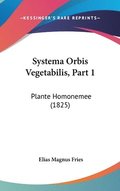 Systema Orbis Vegetabilis, Part 1: Plante Homonemee (1825)