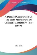 A Detailed Comparison of the Eight Manuscripts of Chaucer's Canterbury Tales (1913)