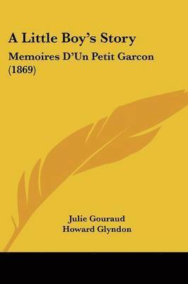 Julie Gouraud - Gouraud, J: Little Boy's Story, Häftad