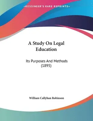William Callyhan Robinson - Study On Legal Education, Häftad. Tillgänglighet: Lägg i varukorg