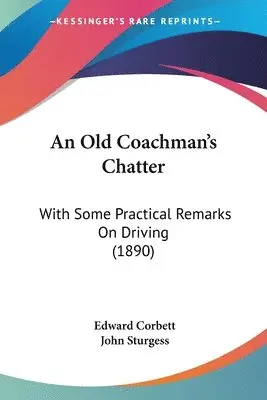 Edward Corbett - Old Coachman's Chatter, Häftad. Tillgänglighet: Lägg i varukorg