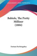 Babiole, the Pretty Milliner (1884)