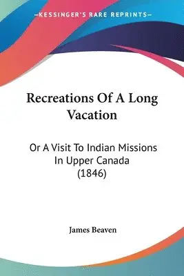James Beaven - Recreations Of A Long Vacation, Häftad. Tillgänglighet: Lägg i varukorg