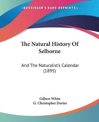 Gilbert White, G Christopher Davies, G. Christopher Davies - Natural History Of Selborne, Häftad