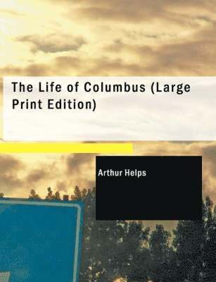 Life of Columbus (Large Print Edition)