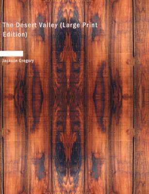 Desert Valley (Large Print Edition)