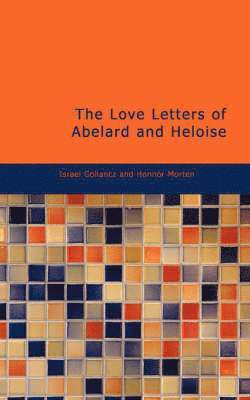 Love Letters of Abelard and Heloise