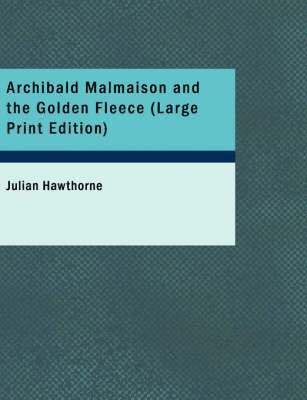 Archibald Malmaison and the Golden Fleece (Large Print Edition)