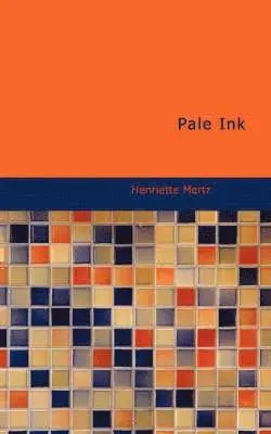 Henriette Mertz - Pale Ink, Häftad. Tillgänglighet: Lägg i varukorg