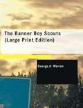 The Banner Boy Scouts