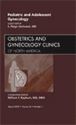 S. Paige Hertweck - Pediatric and Adolescent Gynecology, An Issue of Obstetrics and Gynecology Clinics, Inbunden. Tillgänglighet: Lägg i varukorg