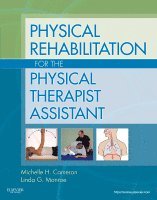 Linda G Monroe, Michelle H. Cameron - Physical Rehabilitation for the Physical Therapist Assistant, Häftad. Tillgänglighet: Lägg i varukorg