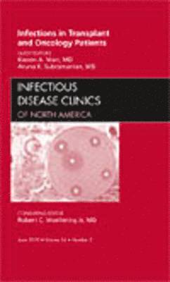 Kieren A. Marr, Aruna Subramanian - Infections in Transplant and Oncology Patients, An Issue of Infectious Disease Clinics, Inbunden. Tillgänglighet: Lägg i varukorg