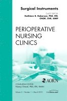 Kathleen B. Gaberson - Surgical Instruments, An Issue of Perioperative Nursing Clinics, Inbunden