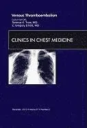Terence K. Trow, C. Greg Elliott - Venous Thromboembolism, An Issue of Clinics in Chest Medicine, Inbunden. Tillgänglighet: Lägg i varukorg