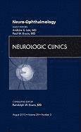 Neuro-ophthalmology, An Issue of Neurologic Clinics