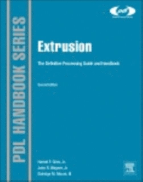 Eldridge M. Mount III, John R. Wagner Jr., Harold F. Giles Jr - Extrusion, E-bok