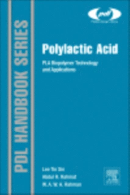 Lee Tin Sin - Polylactic Acid, E-bok