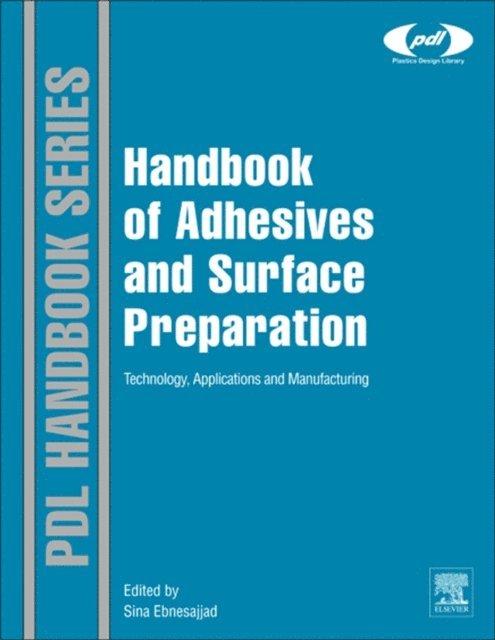 Sina Ebnesajjad - Handbook of Adhesives and Surface Preparation, E-bok