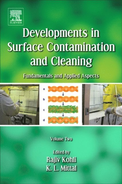 Kashmiri L. Mittal, Rajiv Kohli - Developments in Surface Contamination and Cleaning - Vol 2, E-bok