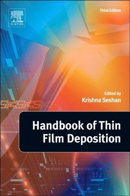 Krishna Seshan - Handbook of Thin Film Deposition, E-bok