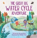 The Great Big Water Cycle Adventure