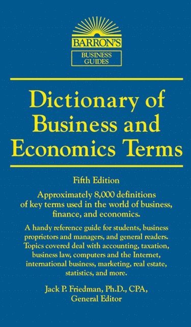 Jack P. Friedman - Dictionary of Business and Economic Terms, E-bok