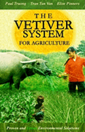 Tran Tan Van, Elise Pinners - The Vetiver System For Agriculture, Häftad