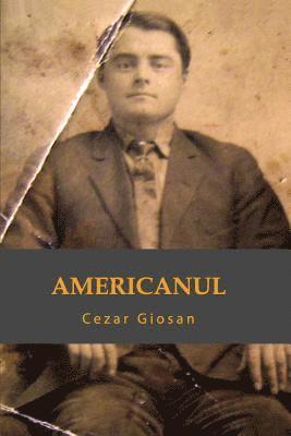 Cezar Giosan - Americanul, Häftad. Tillgänglighet: Lägg i varukorg