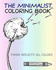 Craig Conley - The Minimalist Coloring Book: The Absence Of Coloring Contains All Coloring (Zen Koan), Häftad