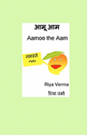 Riya Verma - Aamoo The Aam, Häftad. Tillgänglighet: Lägg i varukorg